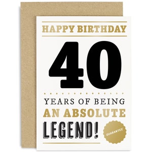 40 Years Legend Card - 40th Birthday Card for Him - 40th Birthday Card - Funny 40th Birthday Card - Joke 40th Birthday - 40th Birthday