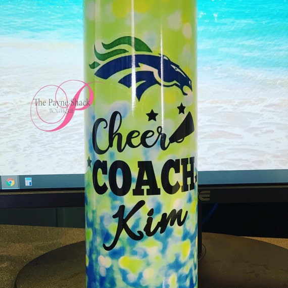 Custom Cheer Coach Sublimated Tumbler No Epoxy!