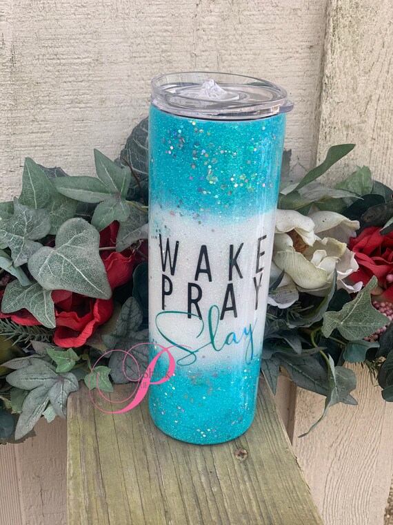 Turquoise Wake Pray Slay Glitter Tumbler, Personalized Glitter Cup