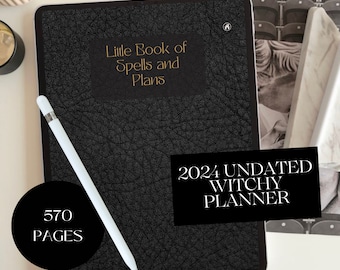 Undated Witchy Planner - 570 Pages of Magic: Yearly, Monthly, Weekly, Daily Witch Planner with Spell Notes, Natal Chart, and More!