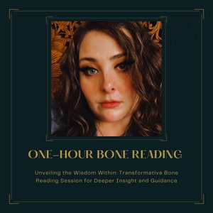 May include: A woman with long brown hair and makeup looks directly at the camera. The text "ONE-HOUR BONE READING" is in large, bold letters. Below the text is the phrase "Unveiling the Wisdom Within: Transformative Bone Reading Session for Deeper Insight and Guidance."