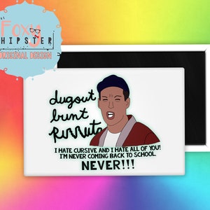 Billy Madison Hates Cursive Refrigerator Magnet
