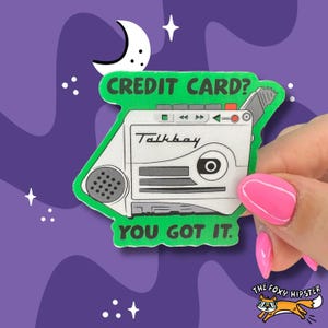 Talk Boy Credit Card? You Got it Vinyl Sticker | Waterbottle Sticker | Laptop Sticker | 90&#39;s Nostalgia