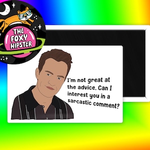 Chandler Bing Refrigerator Magnet