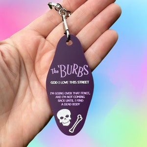 The Burbs Keychain Neighborhood Watch
