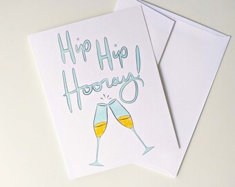 Hip Hip Hooray! Card - Champagne celebration cheers glass. Congratulations card. College graduation card. Engagement card.