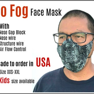 Face mask for glasses, No fog mask for kids and adult with Nose gap block, Nose wire, Air flow control - XXS-XXL - Made to Order in USA