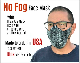 Face mask for glasses, No fog mask for kids and adult with Nose gap block, Nose wire, Air flow control - XXS-XXL - Made to Order in USA