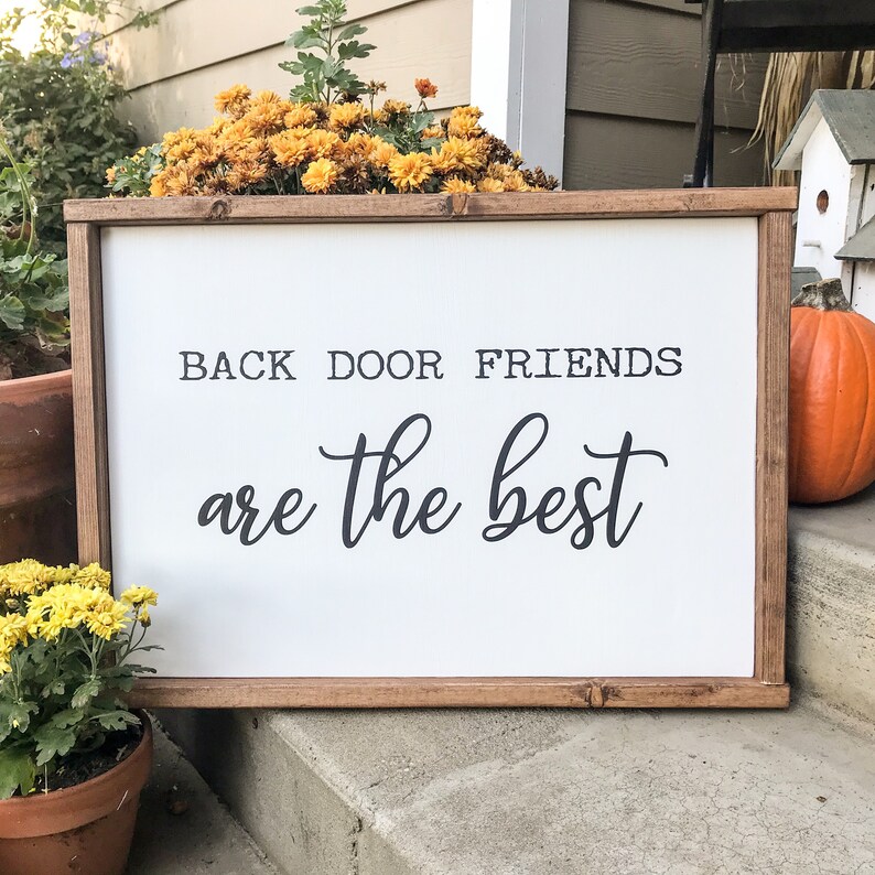 Back Door Friends Are The Best Wood Sign Farmhouse Decor Etsy