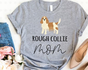 Rough Collie Mom Shirt, Collie Mom Gifts, Collie Mama, Collie Dog, Sheepdog, Gifts for Her, Gift for Mom, Dog Lover Gift, Dog Owner