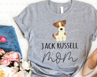 Jack Russell Mom Shirt, Jack Russell Mom Gifts, Jack Russell Mama, Terrier Dog, Gifts for Her, Gifts for Mom, Dog Lover Gift, Dog Owner Gift