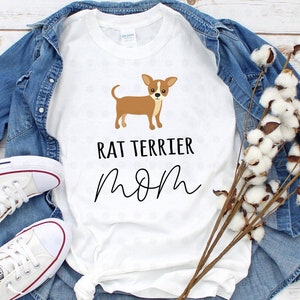Rat Terrier Mom Shirt, Rat Terrier Mom Gifts, Rat Terrier Mama, Rat Terrier Dog, Gifts for Her, Gift for Mom, Dog Lover Gift, Dog Owner Gift