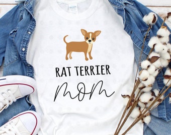 Rat Terrier Mom Shirt, Rat Terrier Mom Gifts, Rat Terrier Mama, Rat Terrier Dog, Gifts for Her, Gift for Mom, Dog Lover Gift, Dog Owner Gift