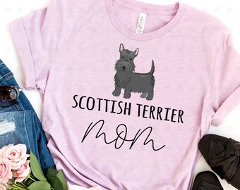 Scottish Terrier Mom Shirt, Scottie Mom Gifts, Scottie Mama, Scottie Dog, Gifts for Her, Gifts for Mom, Dog Lover Gifts, Dog Owner Gifts