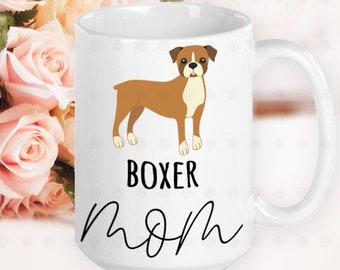 Boxer Mom Mug, Boxer Terrier Gift, Boxer Terrier Mama, Boxer Terrier Dog, Boxer Mug, Gift for Mom, Dog Lover, Dog Owner