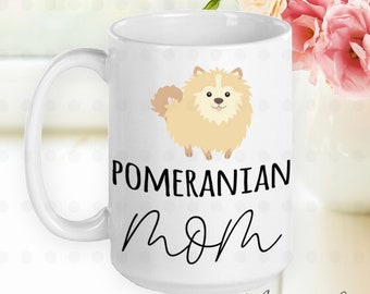 Pomeranian Mom Mug, Pomeranian Mom Gifts, Pomeranian Mama, Pomeranian Dog, Cream Pomeranian, Gifts for Her, Mom Gifts, Dog Lover Gifts