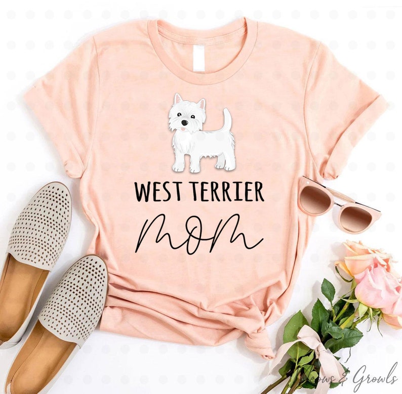 West Highland Terrier Mom Shirt, Westie Gift, Westie Mama, Westie Dog, Westie Shirt, West Terrier, Gift for Mom, Dog Lover, Dog Owner image 1