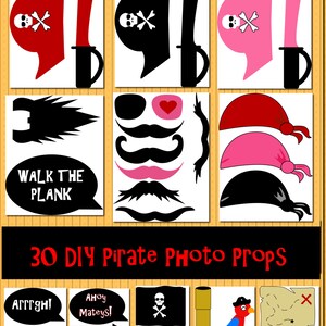 May include: A set of 30 DIY pirate photo booth props. The props include pirate hats, swords, mustaches, eye patches, a treasure map, a parrot, a telescope, a barrel, and signs with pirate phrases like "Walk the Plank" and "Arrrgh! Shiver Me Timbers".
