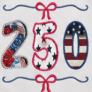 May include: White baby bodysuit featuring the number "250" embroidered on the front. The numbers are decorated with patriotic patterns, including the American flag, stars, and stripes. Blue curved lines and red bows frame the numbers.