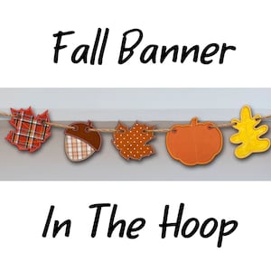 In The Hoop Fall Banner Machine Embroidery Design