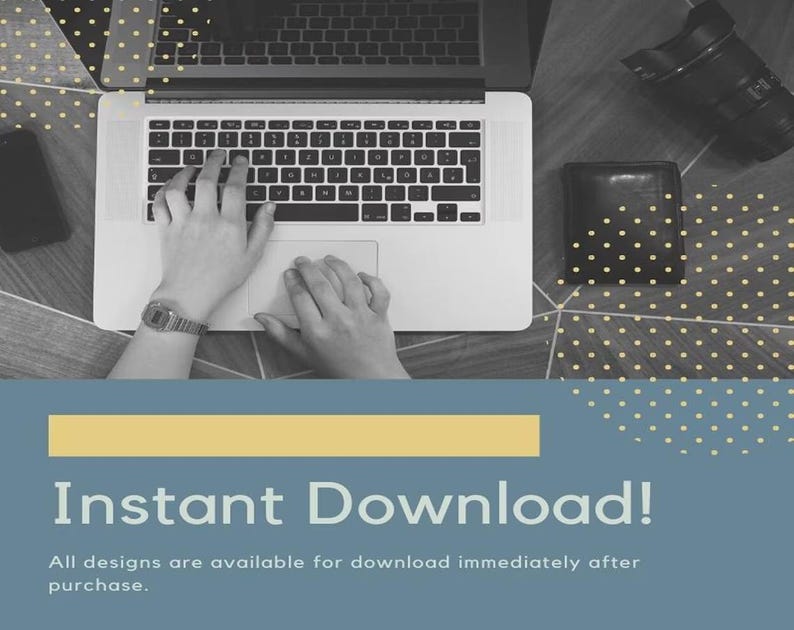 May include: A black and white overhead view of a laptop with a QWERTY keyboard, a smartphone, a camera lens, and a wallet. The bottom section features a blue banner with the text Instant Download! and a description of the digital file delivery.