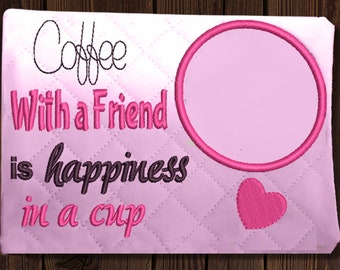 Friends Mug Rug Embroidery Design, Coffee Cup, 5x7 6x10 (In The Hoop)