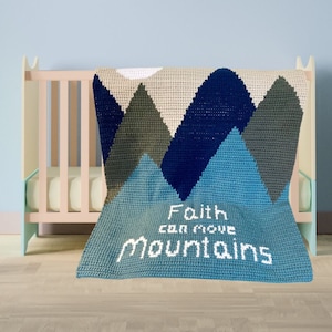 Faith Can Move Mountains Crochet Baby Blanket Pattern - Nursery, gift, new baby,