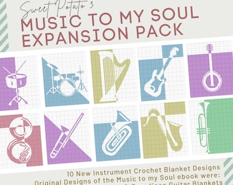 Music Expansion Pack - Music to my Soul Crochet Blanket Patterns, concert lover, band, instruments, brass, string, throw blanket, afghan