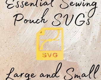 SVG File for the Essential Sewing Pouch™ Pattern, Pattern Is NOT included, Works on Cricut/Silhouette, ScanNCut