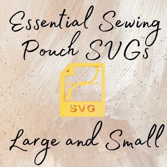 SVG File for the Essential Sewing Pouch™ Pattern, Pattern Is NOT included, Works on Cricut/Silhouette, ScanNCut