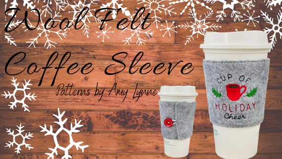 Wool Felt Coffee Sleeve™ PDF Pattern, this is NOT a Physical Item