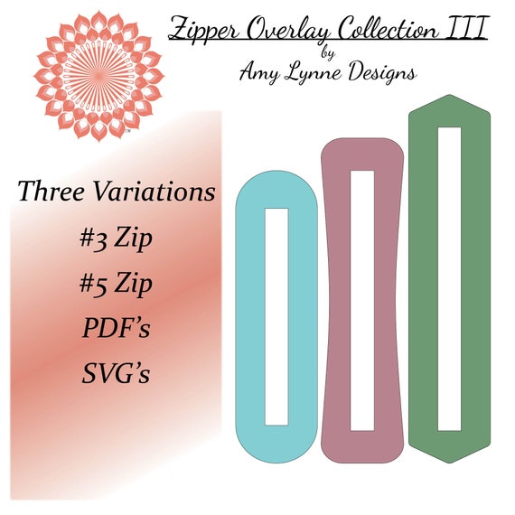 Zipper Overlay Collection III, PDF and SVG cutting files included, this is a digital file