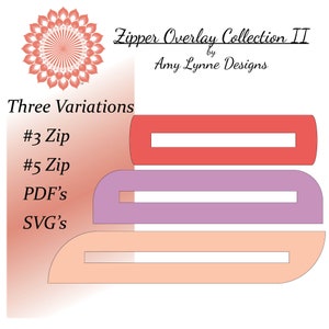 Zipper Overlay Collection II, PDF and SVG cutting files included, this is a digital file
