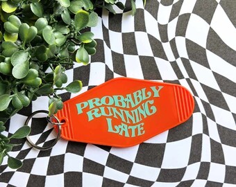 Probably Running Late Keychain, Motel Key Chain, Motel Room Keychain, Motel Keychain, Trendy Keychain, Keychain Gift, Room Keychain, Summer