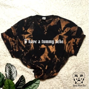 Tummy Ache Shirt, Graphic TShirt, Tummy Ache Girly, Cottagecore, Goblincore, Tummyache, Gastro, Medical Shirt, 90s Aesthetic, Gift, Tummy