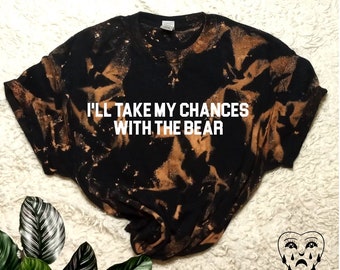 I'll Take My Chances Shirt, Bear Shirt, Man Or Bear Shirt, Woods Shirt, Advocacy Shirt, Advocacy, Assault Advocacy Shirt, Assault Advocacy