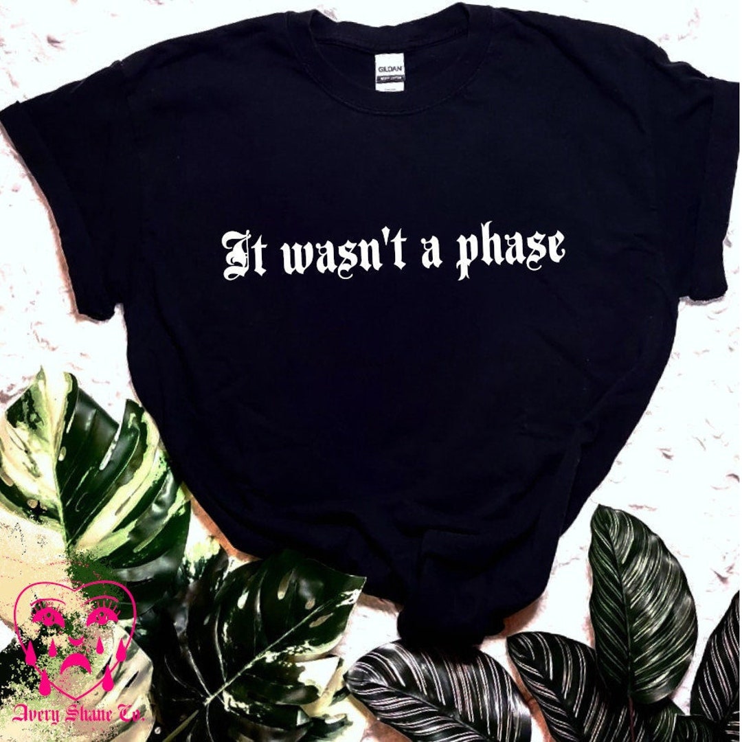 Button Shirt- Not A Phase