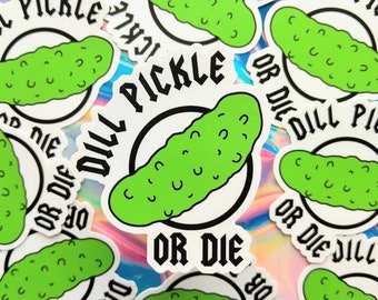 Dill Pickle Sticker, Dill Pickle, Foodie Sticker, Funny Sticker, Chef Sticker, Pickle Sticker, Pickle, Pop Culture, Foodie, Food Sticker