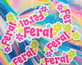 Feral Sticker, Feral Decal, Car Decal, Funny Sticker, Cute Sticker, Girly Pop, Feral, Waterbottle Sticker, Car Sticker, Computer Decal, Gift