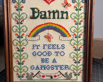Damn It Feels Good to Be a Gangster FINISHED Cross-stitch