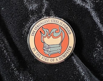 Dumpster Fire Pin