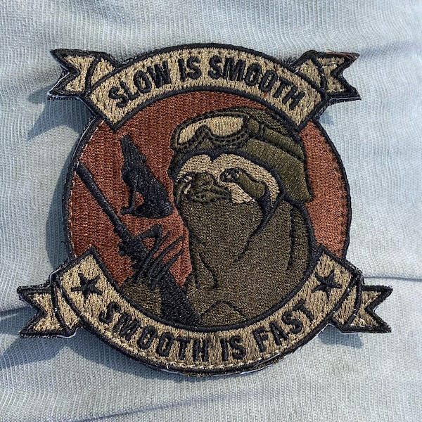 Slow is Smooth Embroidered Morale Patch