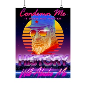 Fidel Castro Matte Poster | &quot;History Will Absolve Me&quot; | 14&quot;x18&quot;