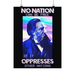 Friedrich Engels Matt Poster | "Keine Nation kann frei sein, wenn sie andere Völker unterdrückt" | 45 x 45 cm