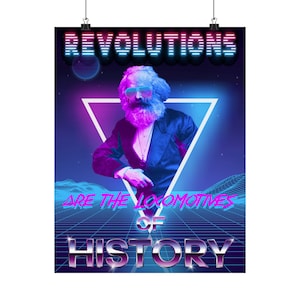 Afiche de Karl Marx / Las revoluciones son las locomotoras de la historia / 14" x 18" / Afiches de propaganda de izquierdas / Estética retro de los años 80 de Outrun Vaporwave