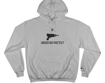 Under No Pretext Champion Hoodie