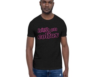 HIGH ON COLFAX Denver ColoRADo Rocky Mountain High Short-Sleeve Unisex T-Shirt