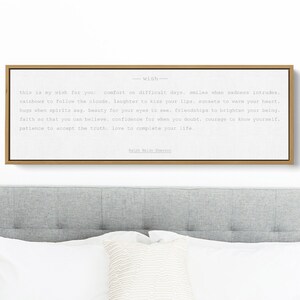 May include: A framed print with a white background and black text. The text reads: "This is my wish for you: comfort on difficult days, smiles when sadness intrudes,  rainbow to follow the storm, laughter to kiss your lips,  energy to warm your heart,  hope when spirits sag, beauty for your eyes to see, friendships to brighten your being,  faith so that you can believe, confidence for when you doubt, courage to know yourself,  patience to accept the truth, love to complete your life."