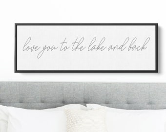 Love You To The Lake And Back | Lake House Sign | Wall Decor