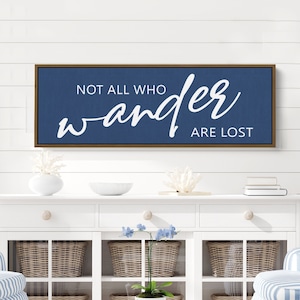 Not All Who Wander Are Lost Sign |  JRR Tolkien Quote | Mountain or Nature Gift For Traveler | Cabin Living Room Decor | Inspirational Quote